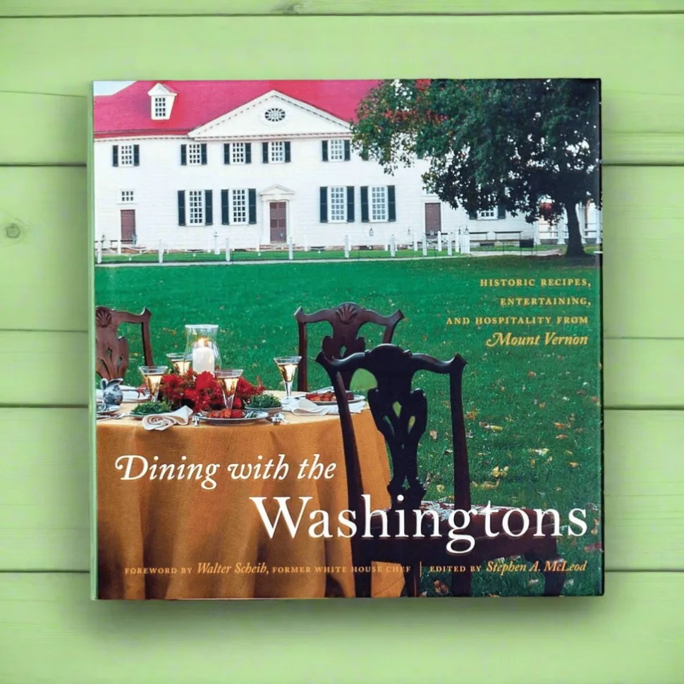 Dining with the Washingtons - Signed Copy
