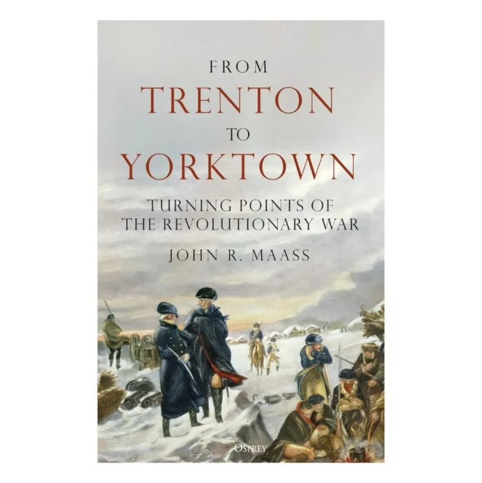 From Trenton To Yorktown