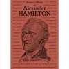 Selected Works of Alexander Hamilton
