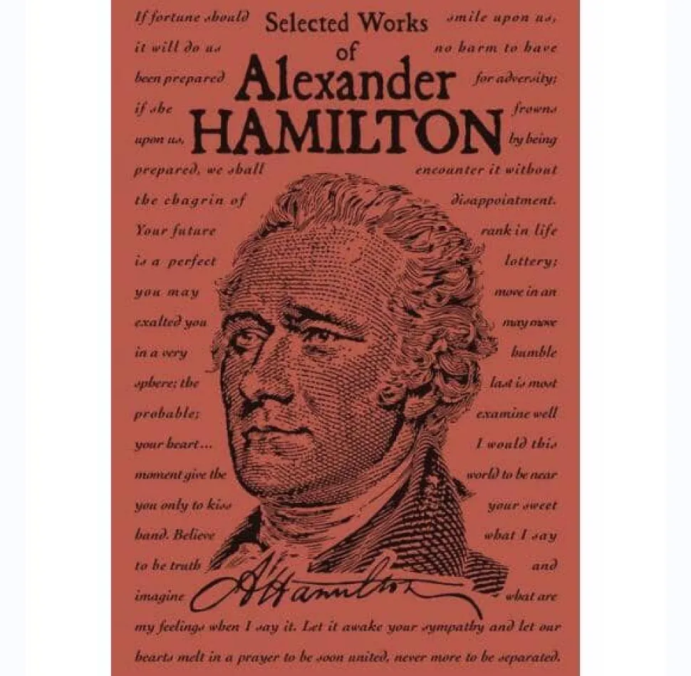 Selected Works of Alexander Hamilton