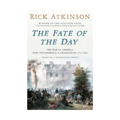 The Fate of The Day by Rick Atkinson