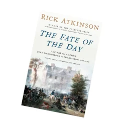 The Fate of The Day by Rick Atkinson