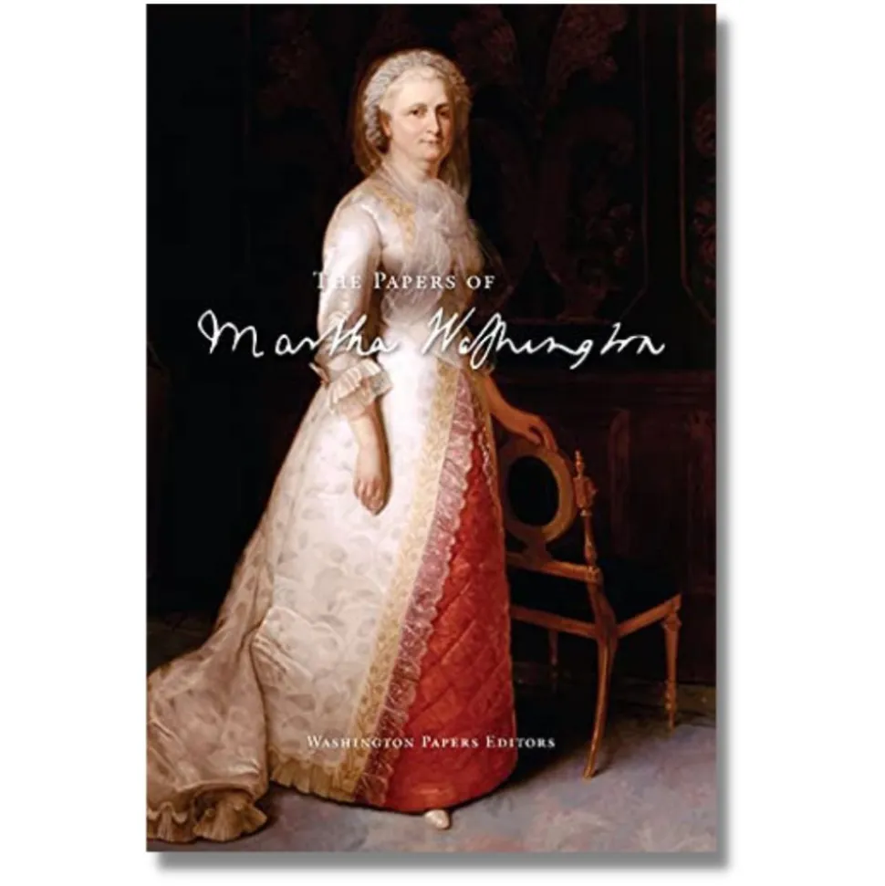 The Papers of Martha Washington