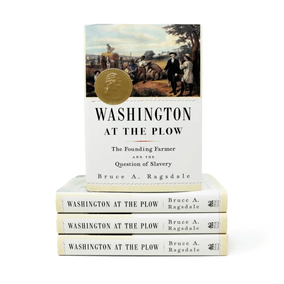 Washington at the Plow: The Founding Farmer and the Question of Slavery