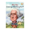 Who Was George Washington